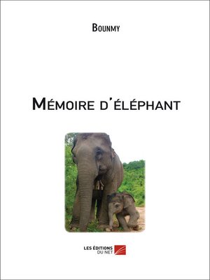 cover image of Mémoire d'éléphant